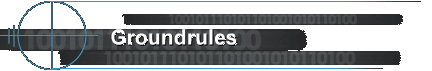 Groundrules